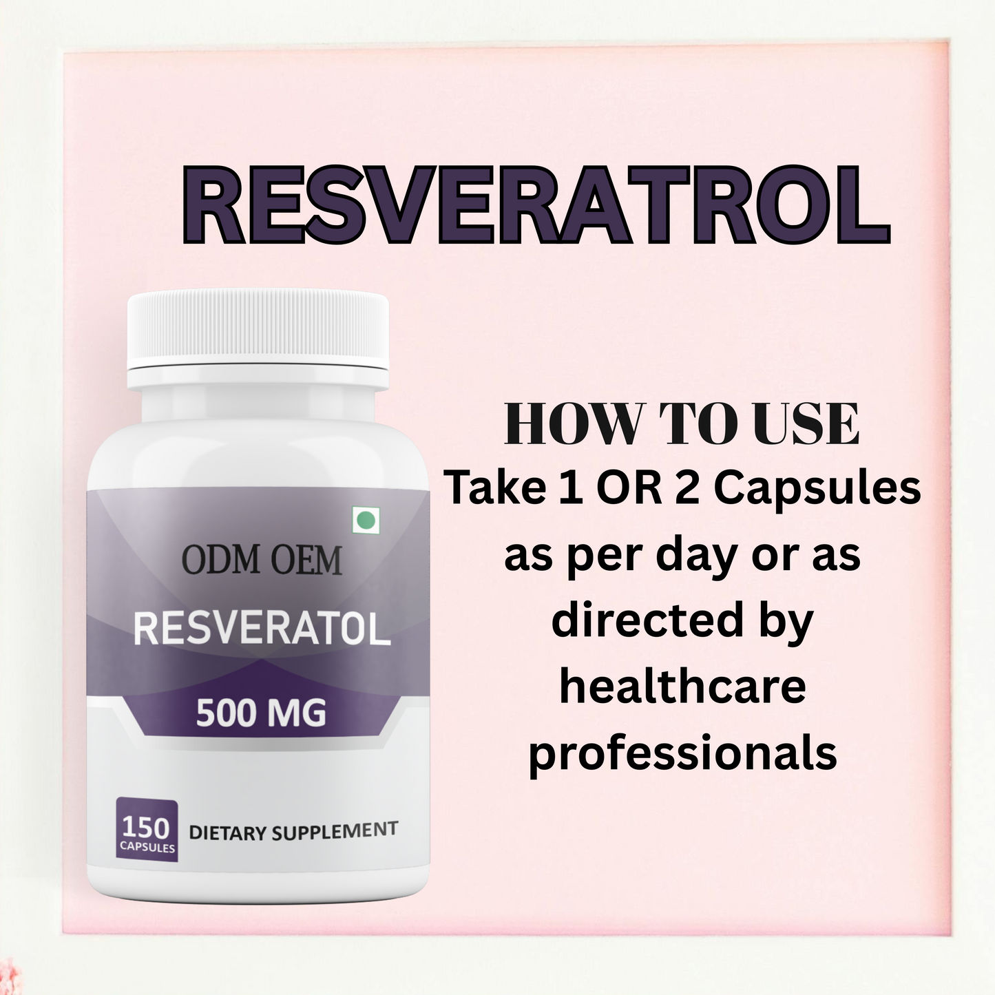 Resveratrol 500mg Capsules: Unlock the Power of Antioxidants for Better Health